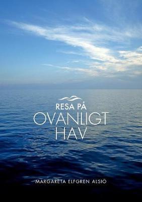 Resa på ovanligt hav