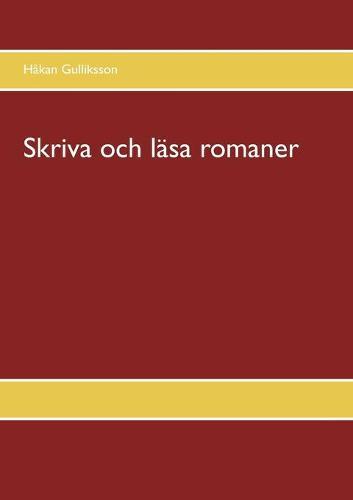 Skriva och läsa romaner