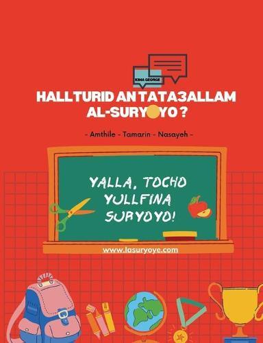 Hall turid an tata´állam al-suryoyo?: - Amthile - Tamarin - Nasayeh -