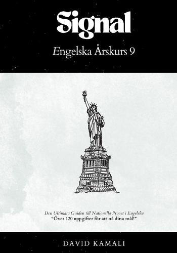 Signal: Engelska Årskurs 9: Den Ultimata Guiden till Nationella Provet i Engelska