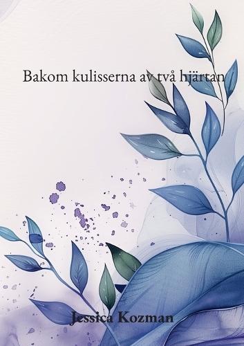 Bakom kulisserna av två hjärtan