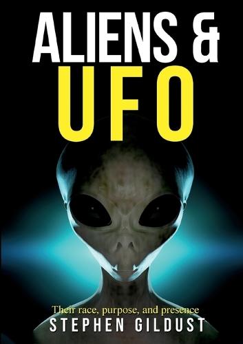 Aliens & UFO: Their race, purpose, and presence