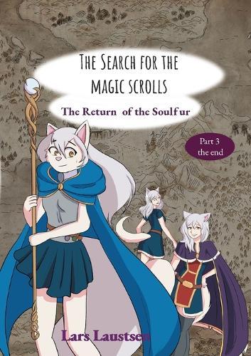 The Search for the Magic Scrolls: The Return of the Soulfur
