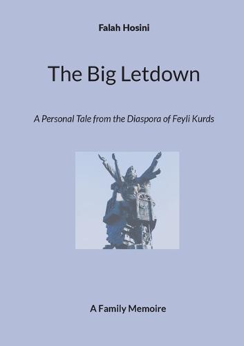The Big Letdown: A Personal Tale from the Diaspora of Feyli Kurds