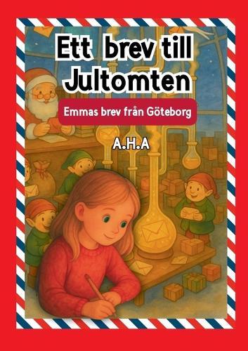 Ett brev till Jultomten: Emmas brev från Göteborg