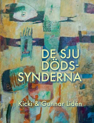 De sju dödssynderna: Om livets avigsidor