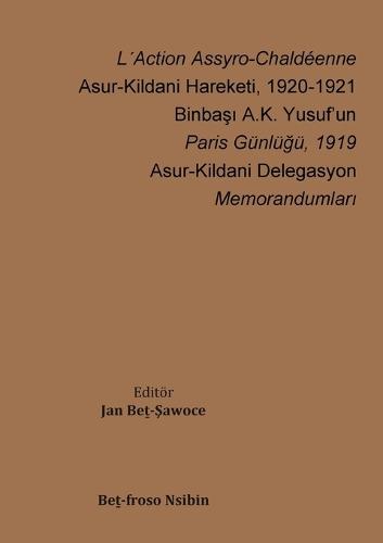 L´Action Assyro-Chaldéenne - Asur-Kildani Hareketi, 1920-1921