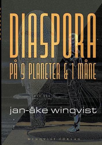DIASPORA på 9 planeter & 1 måne