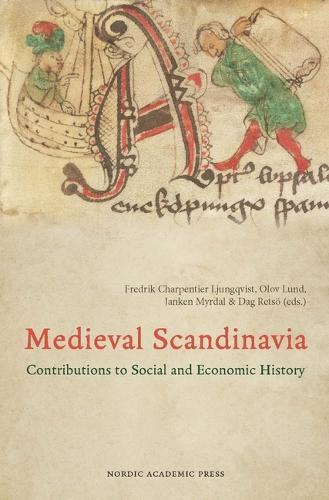 Medieval Scandinavia: Contributions to social and economic history