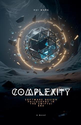 Complexity: Software Design Philosophy in the SwiftUI Era