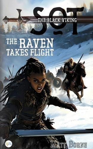 The Raven Takes Flight: Sot, the black viking (1)