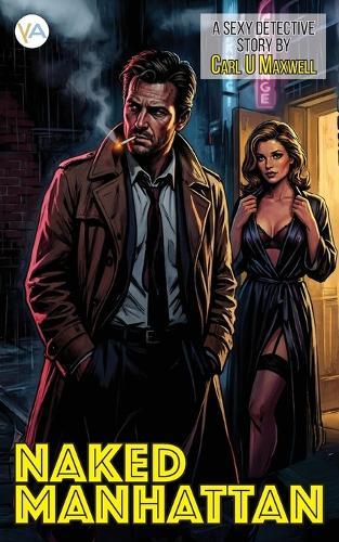 Naked Manhattan: A sexy detective story