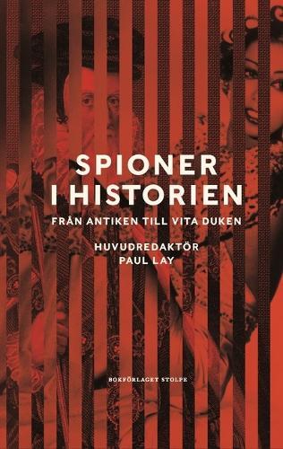 Spies in History: From Antiquity to the Present