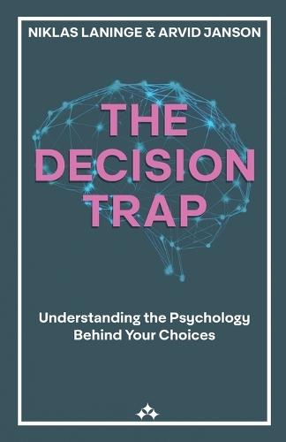 The Decision Trap