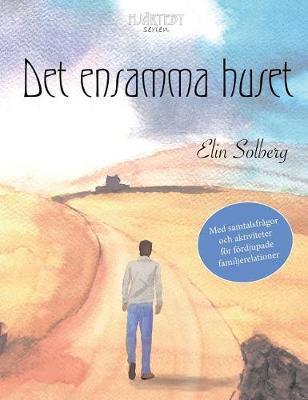 Det ensamma huset (Hjärtebyserien)