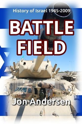 Battlefield: The History of Israel 1945-2009
