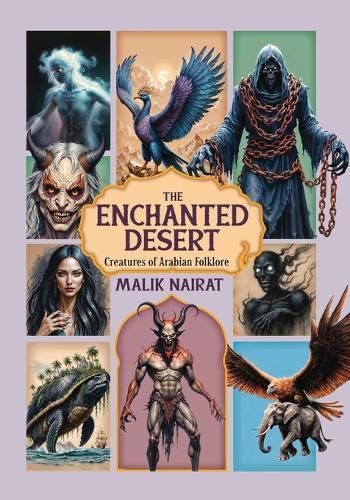 Enchanted Desert: Creatures of Arabian Folklore
