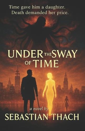 Under the Sway of Time