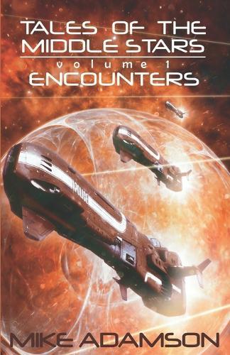 Tales of the Middle Stars Volume 1: Encounters