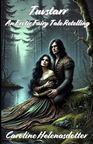 Tuvstarr: An Erotic Fairy Tale Retelling