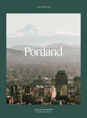 The Weekender Portland