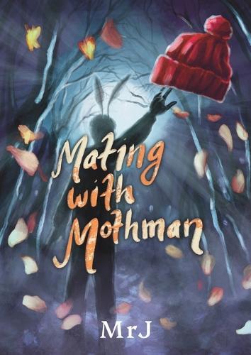 Mating with Mothman: Fluttering Through Love, Lust, and Legend