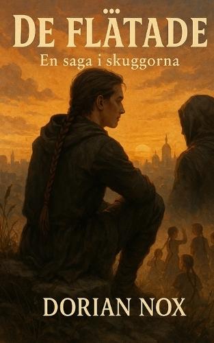 De Flätade: En saga i skuggorna