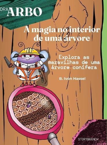 A magia no interior de uma árvore: Explora as maravilhas de uma árvore
