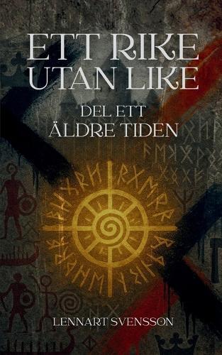 Ett rike utan like, del ett: Äldre tiden
