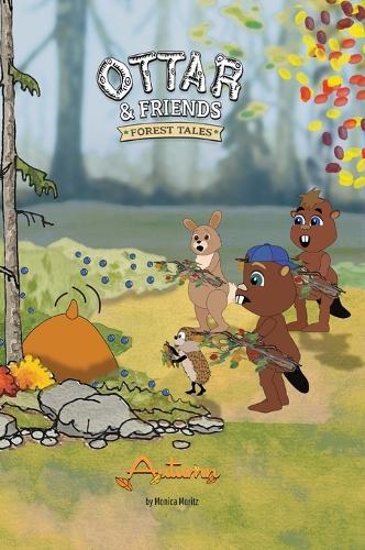 Ottar & Friends - AUTUMN: A Cozy Woodland Story About Change and Growing Up for Ages 4-8