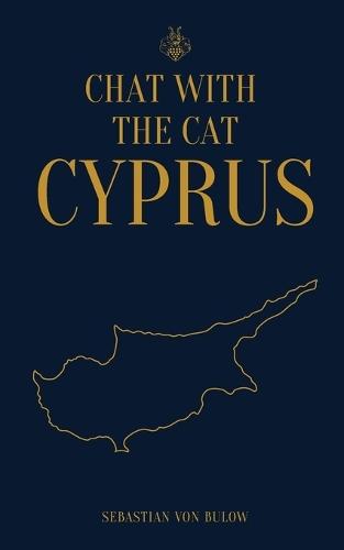 Chat With The Cat: A Year in Cyprus
