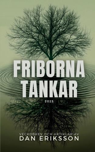 Friborna tankar 2025