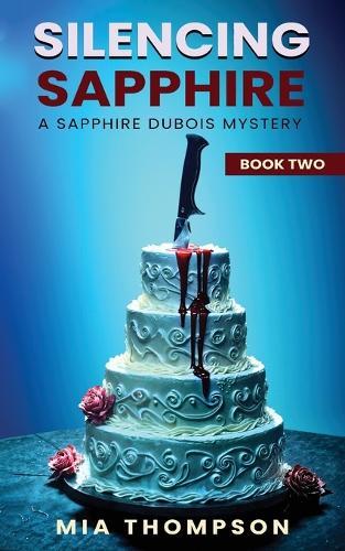 Silencing Sapphire: A Sapphire Dubois Mystery