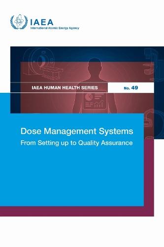 Dose Management Systems: From Setting Up to Quality Assurance