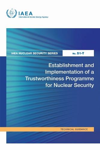 Establishment and Implementation of a Trustworthiness Programme for Nuclear Security
