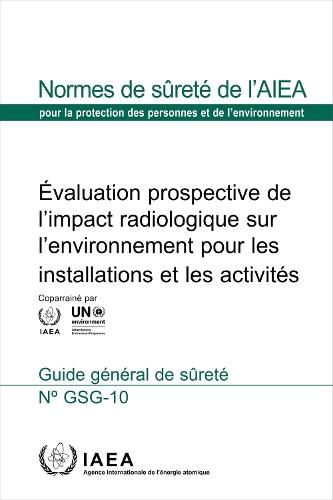 Prospective Radiological Environmental Impact Assessment for Facilities and Activities