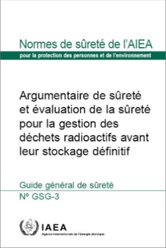 The Safety Case and Safety Assessment for the Predisposal Management of Radioactive Waste