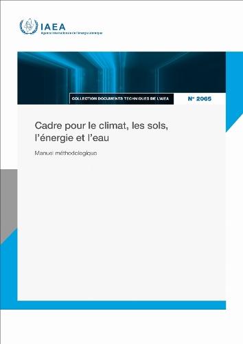 Cadre Pour Le Climat, Les Sols, L’énergie Et L’eau: Manuel Méthodologique