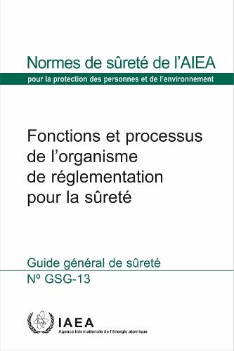 Functions and Processes of the Regulatory Body for Safety