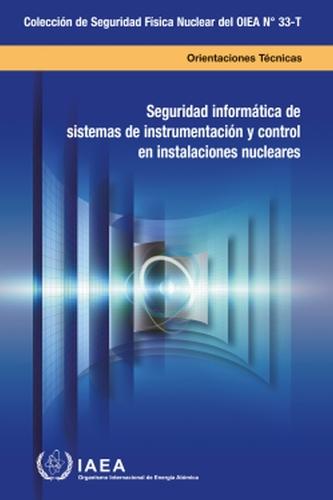 Computer Security of Instrumentation and Control Systems at Nuclear Facilities