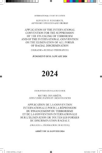 Application of the International Convention for the Suppression of the Financing of Terrorism and of the International Convention on the Elimination of All Forms of Racial Discrimination (Ukraine V. Russian Federation): Judgment of 31 January 2024