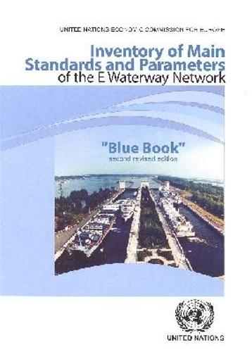 Inventory of Main Standards and Parameters of the E Waterway Network: Blue Book