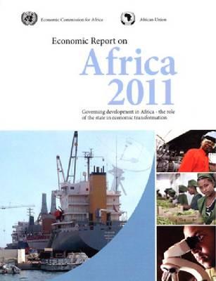 Economic Report on Africa: Governing Development in Africa, The Role of the State in Economic Transformation, 2011