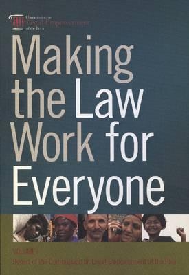 Making the law work for everyone: Vol. 1: Report of the Commission on Legal Empowerment of the Poor