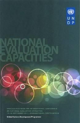 Proceedings from the International Conference on National Evaluation Capacities: 12-14 September 2011, Johannesburg, South Africa