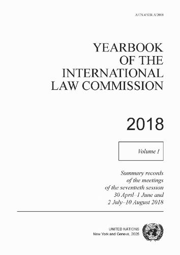 Yearbook of the International Law Commission 2018, Vol. I