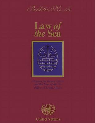 Law of the Sea: Bulletin No. 55