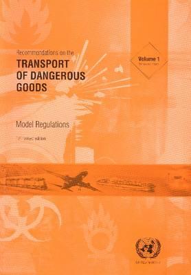Recommendations on the Transport of Dangerous Goods: Model Regulations