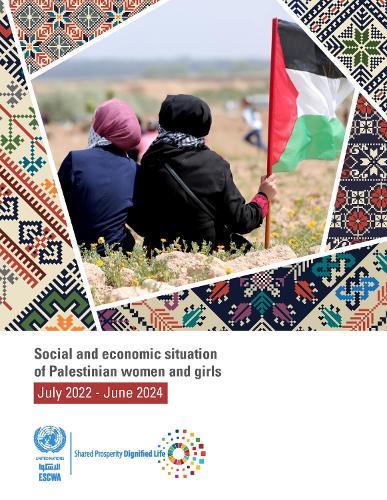 Social and Economic Situation of Palestinian Women and Girls: July 2022–June 2024