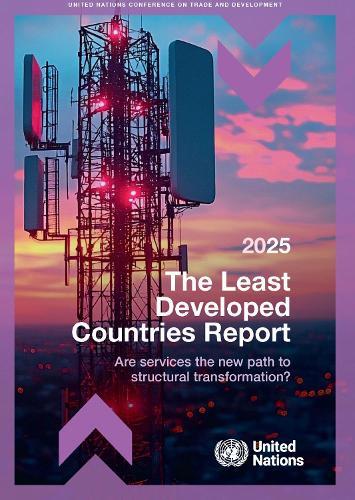 Least Developed Countries Report 2025: Are Services the New Path to Structural Transformation?